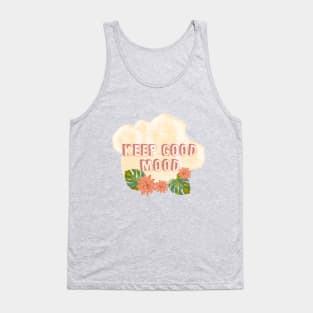 KEEP GOOD MOOD Tank Top